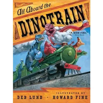 All Aboard the Dinotrain Book