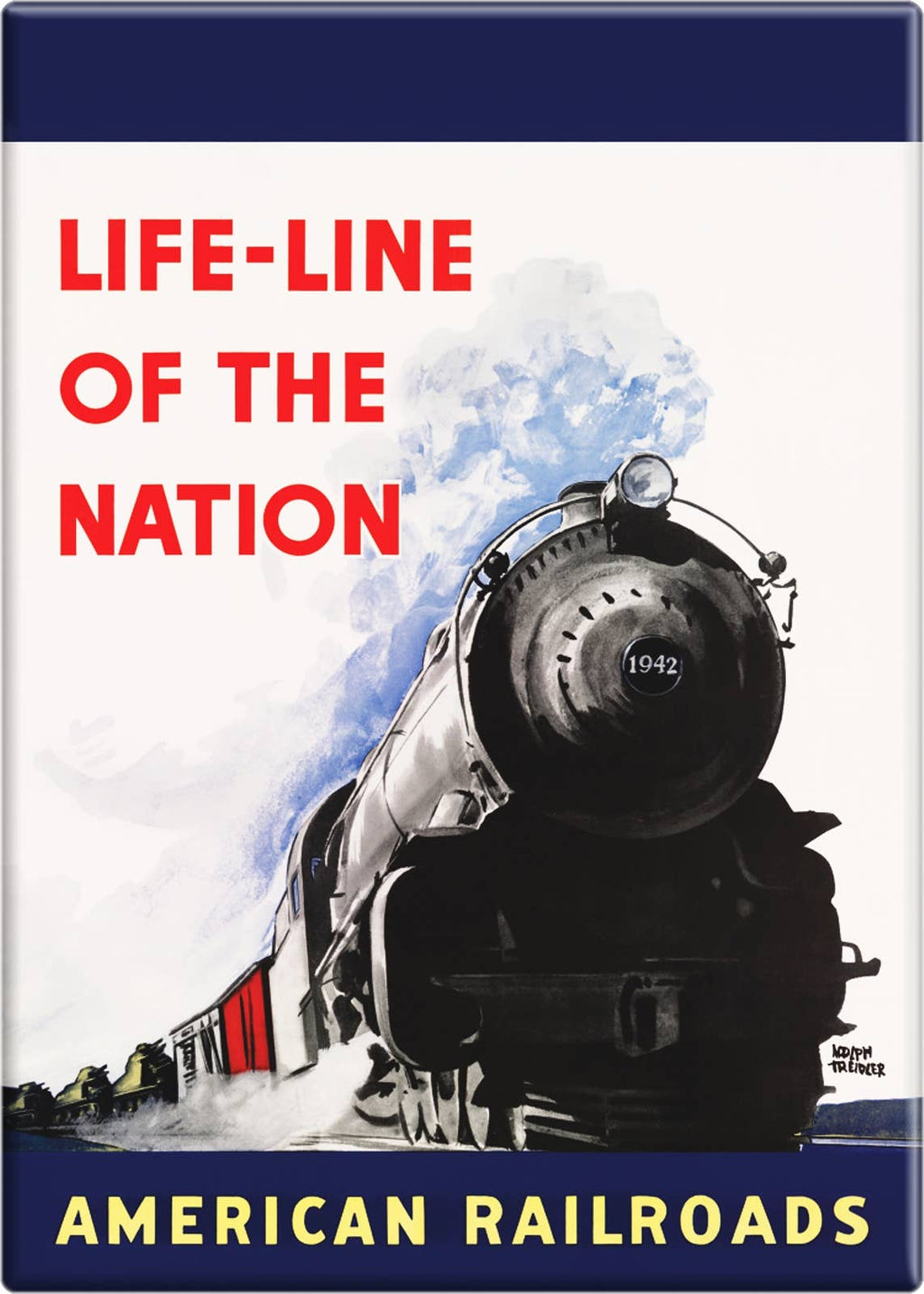 Magnet - Life Line American Railroads Steam Train Travel