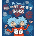 Book - Dr. Seuss's Red, White, and Blue Things