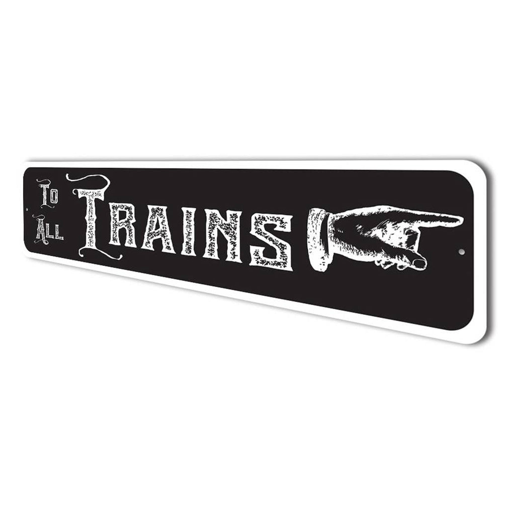 To All Trains Arrow Sign