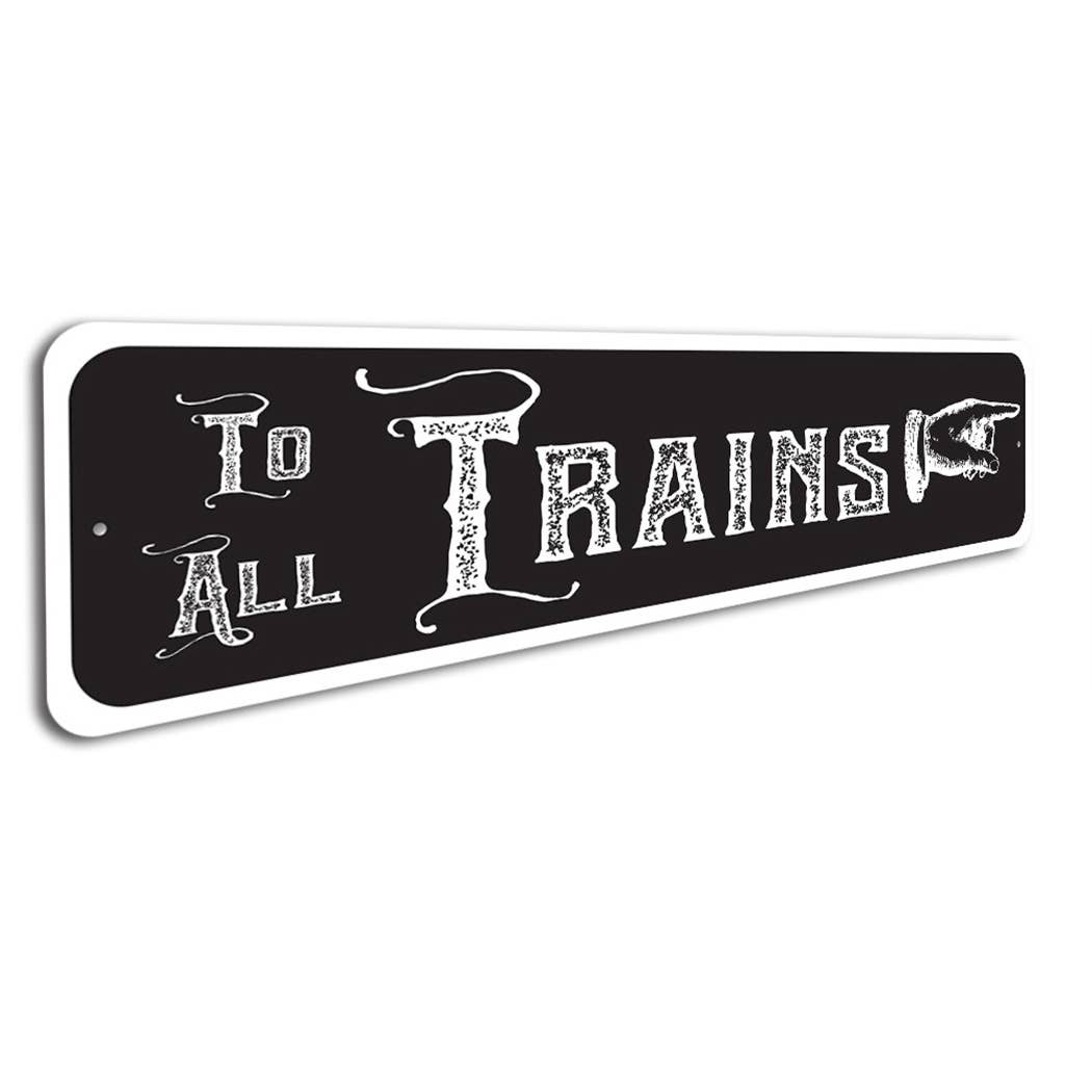 To All Trains Arrow Sign