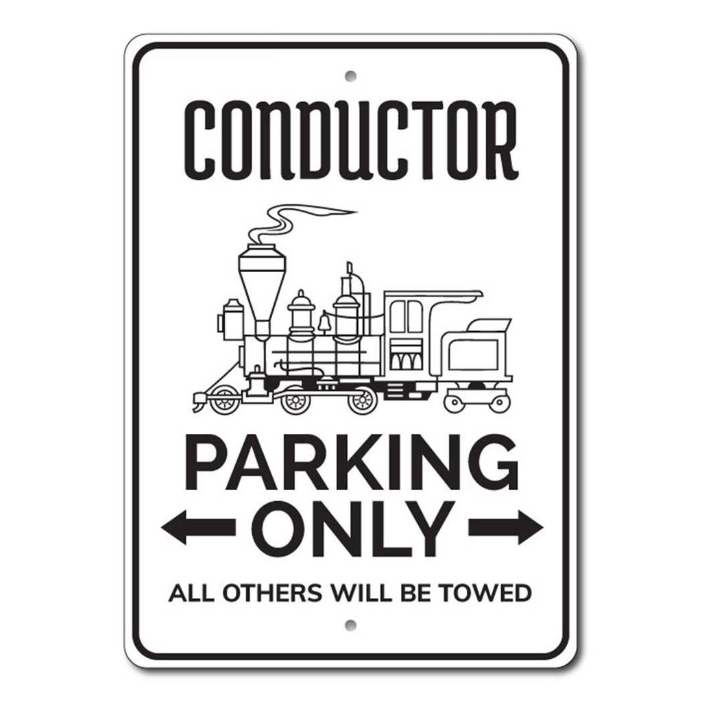 Conductor Parking Sign