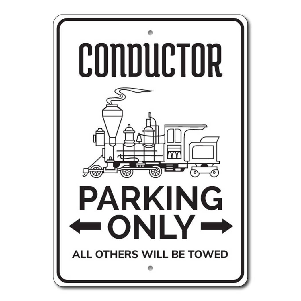 Conductor Parking Sign